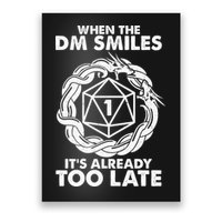 When The DM Smiles It's Already Too Late DND Poster