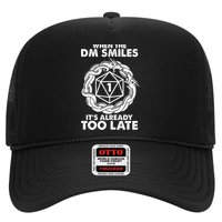 When The DM Smiles It's Already Too Late DND Trucker Hat