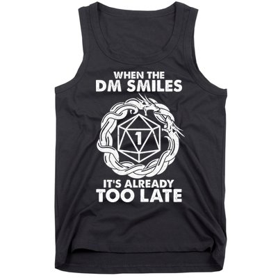 When The DM Smiles It's Already Too Late DND Tank Top