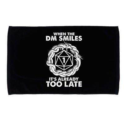 When The DM Smiles It's Already Too Late DND Microfiber Hand Towel