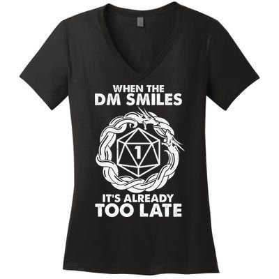 When The DM Smiles It's Already Too Late DND Women's V-Neck T-Shirt