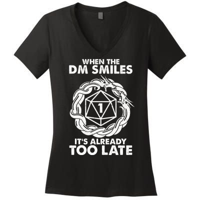 When The DM Smiles It's Already Too Late DND Women's V-Neck T-Shirt