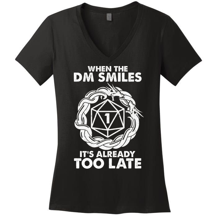 When The DM Smiles It's Already Too Late DND Women's V-Neck T-Shirt