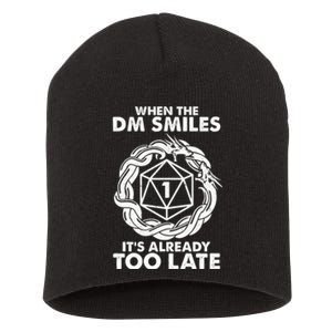 When The DM Smiles It's Already Too Late DND Short Acrylic Beanie