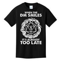 When The DM Smiles It's Already Too Late DND Kids T-Shirt