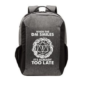 When The DM Smiles It's Already Too Late DND Vector Backpack