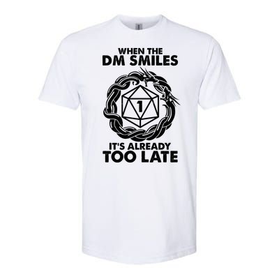 When The DM Smiles It's Already Too Late DND Softstyle® CVC T-Shirt