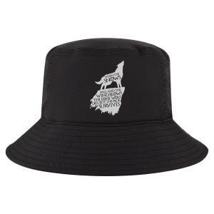 When The Snows Fall The Lone Wolf Dies, But the Pack Survives Cool Comfort Performance Bucket Hat