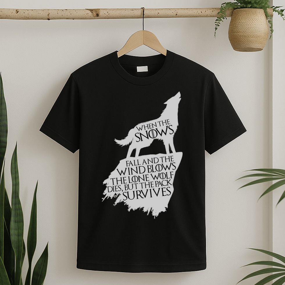 When The Snows Fall The Lone Wolf Dies, But the Pack Survives T-Shirt
