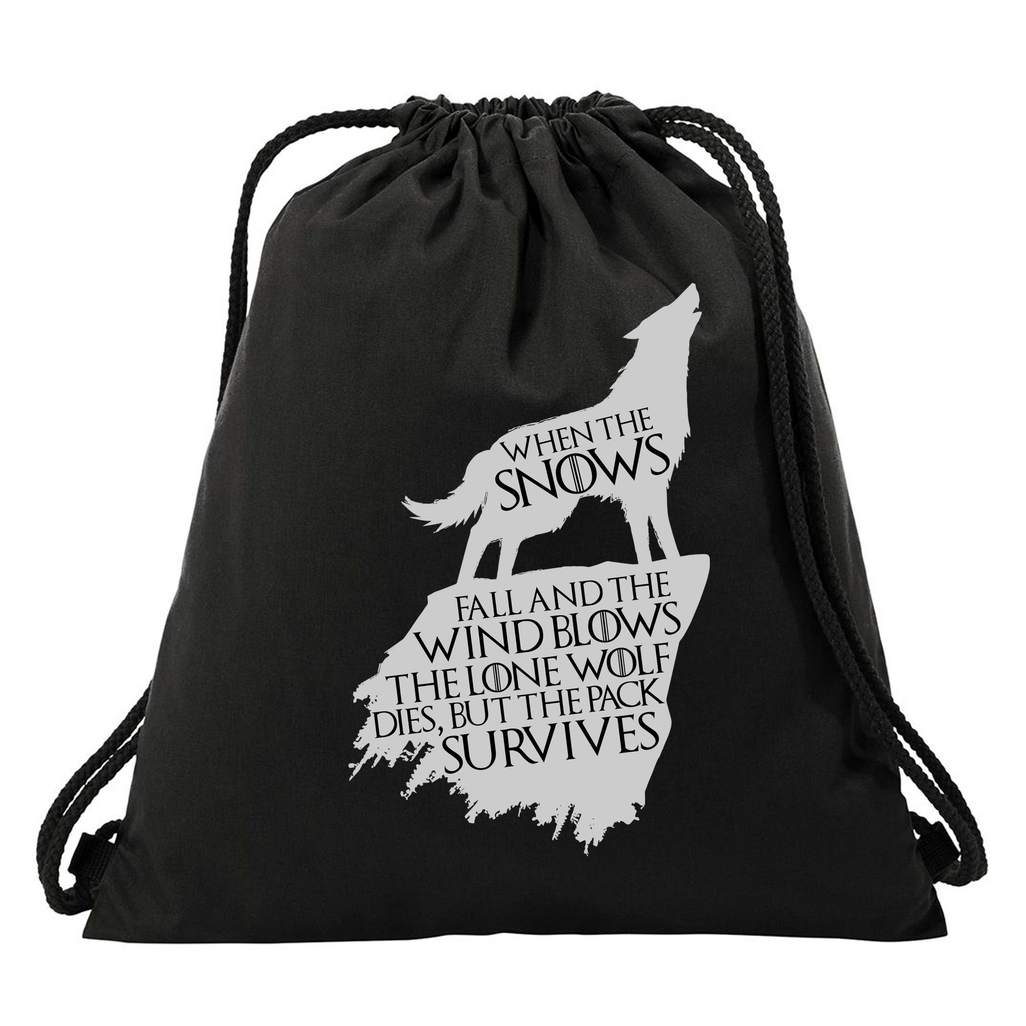 When The Snows Fall The Lone Wolf Dies, But the Pack Survives Drawstring Bag