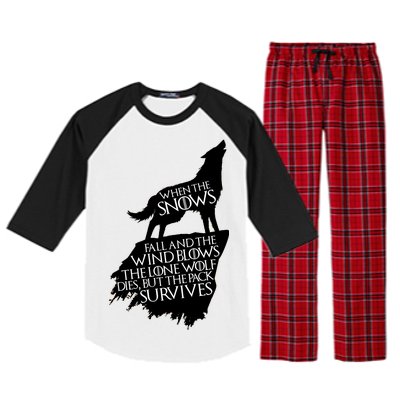 When The Snows Fall The Lone Wolf Dies, But the Pack Survives Raglan Sleeve Pajama Set