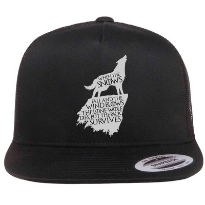 When The Snows Fall The Lone Wolf Dies, But the Pack Survives Flatbill Hat