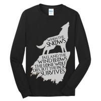 When The Snows Fall The Lone Wolf Dies, But the Pack Survives Tall Long Sleeve T-Shirt