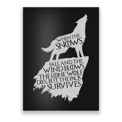 When The Snows Fall The Lone Wolf Dies, But the Pack Survives Poster