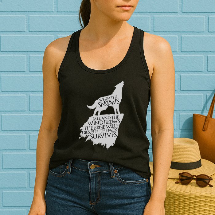 When The Snows Fall The Lone Wolf Dies, But the Pack Survives Womens Tank Top