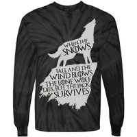 When The Snows Fall The Lone Wolf Dies, But the Pack Survives Tie-Dye Long Sleeve Shirt