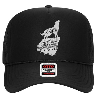 When The Snows Fall The Lone Wolf Dies, But the Pack Survives Trucker Hat
