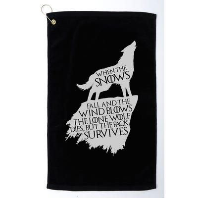 When The Snows Fall The Lone Wolf Dies, But the Pack Survives Golf Towel