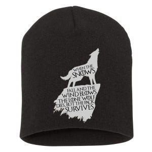 When The Snows Fall The Lone Wolf Dies, But the Pack Survives Short Acrylic Beanie