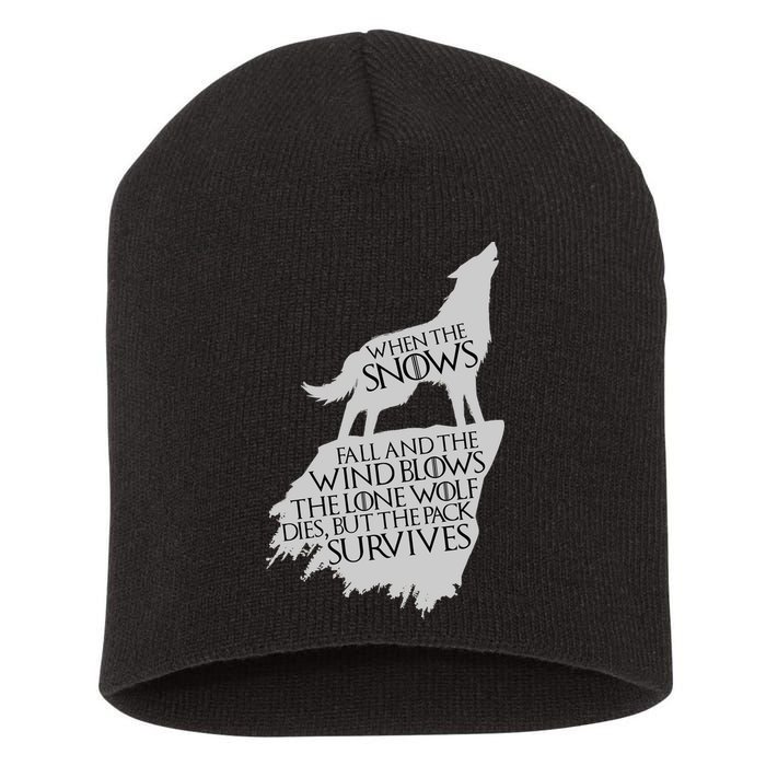 When The Snows Fall The Lone Wolf Dies, But the Pack Survives Short Acrylic Beanie