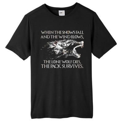 When The Snows Fall The Lone Wolf Dies But the Pack Survives Logo Tall Fusion ChromaSoft Performance T-Shirt