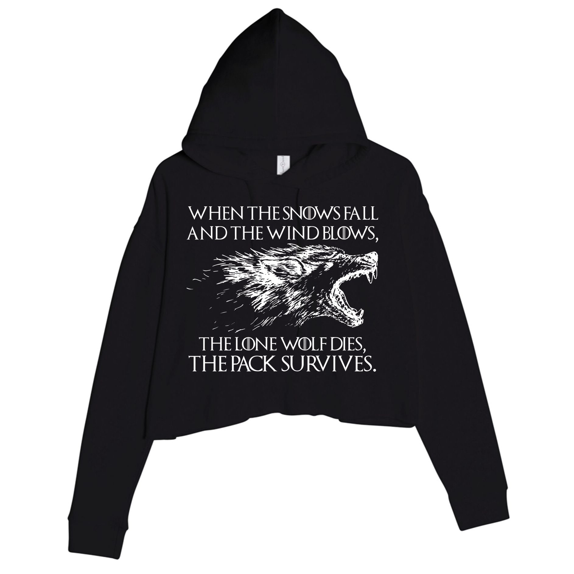 When The Snows Fall The Lone Wolf Dies But the Pack Survives Logo Crop Fleece Hoodie
