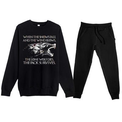 When The Snows Fall The Lone Wolf Dies But the Pack Survives Logo Premium Crewneck Sweatsuit Set