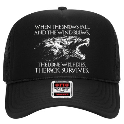 When The Snows Fall The Lone Wolf Dies But the Pack Survives Logo Trucker Hat