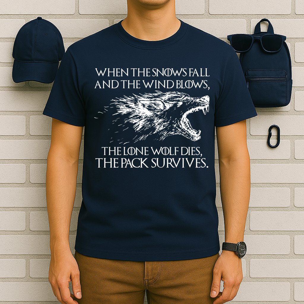 When The Snows Fall The Lone Wolf Dies But the Pack Survives Logo T-Shirt