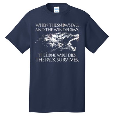 When The Snows Fall The Lone Wolf Dies But the Pack Survives Logo Tall T-Shirt