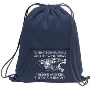 When The Snows Fall The Lone Wolf Dies But the Pack Survives Logo Sweatshirt Cinch Pack Bag