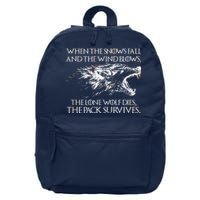 When The Snows Fall The Lone Wolf Dies But the Pack Survives Logo 16 in Basic Backpack