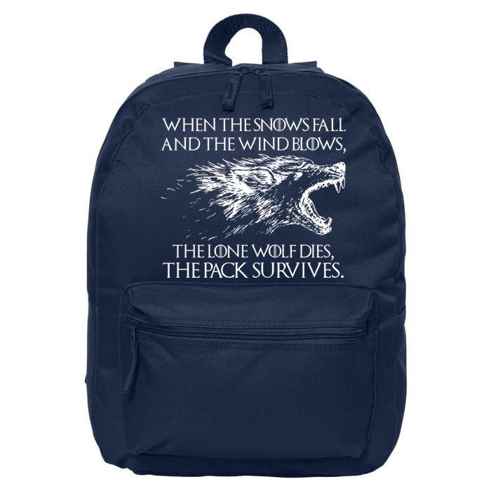 When The Snows Fall The Lone Wolf Dies But the Pack Survives Logo 16 in Basic Backpack