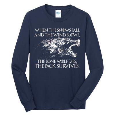 When The Snows Fall The Lone Wolf Dies But the Pack Survives Logo Tall Long Sleeve T-Shirt