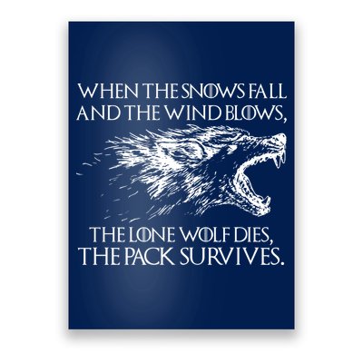 When The Snows Fall The Lone Wolf Dies But the Pack Survives Logo Poster