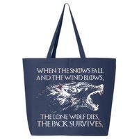 When The Snows Fall The Lone Wolf Dies But the Pack Survives Logo 25L Jumbo Tote