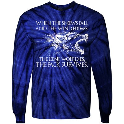 When The Snows Fall The Lone Wolf Dies But the Pack Survives Logo Tie-Dye Long Sleeve Shirt