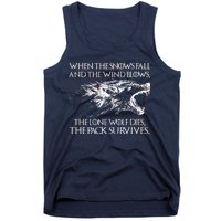 When The Snows Fall The Lone Wolf Dies But the Pack Survives Logo Tank Top