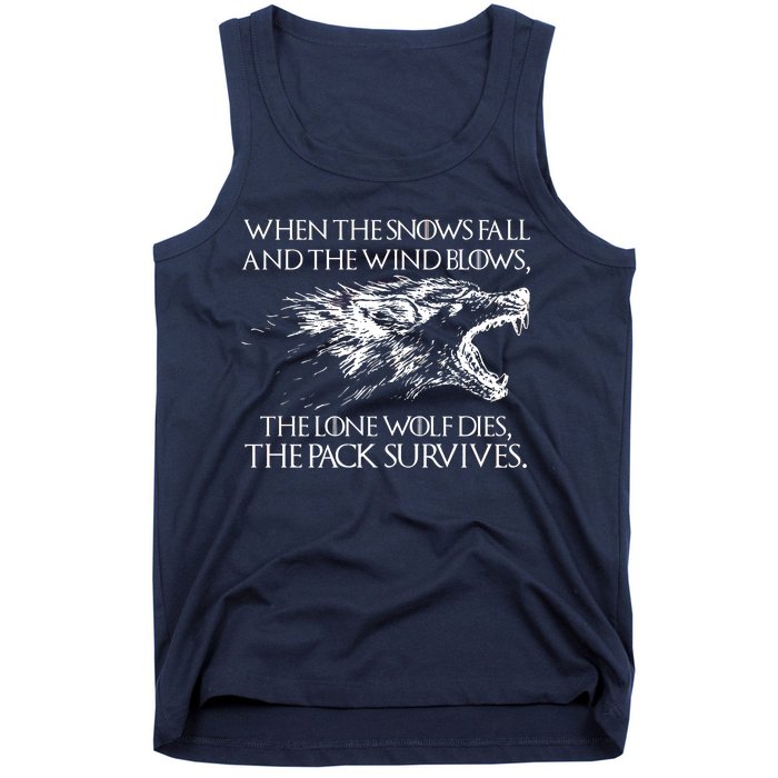 When The Snows Fall The Lone Wolf Dies But the Pack Survives Logo Tank Top