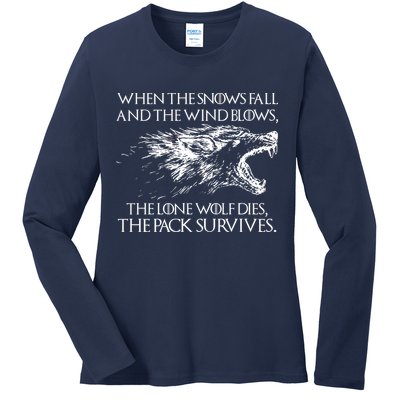 When The Snows Fall The Lone Wolf Dies But the Pack Survives Logo Ladies Long Sleeve Shirt
