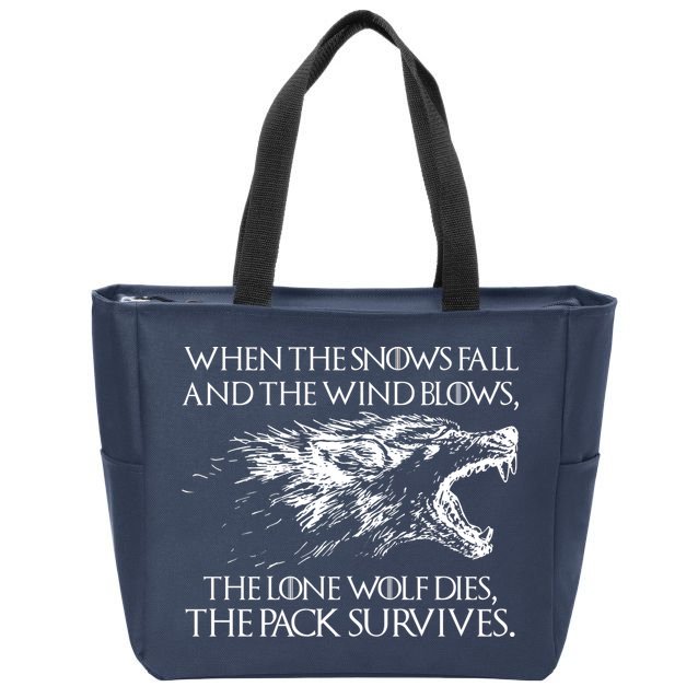 When The Snows Fall The Lone Wolf Dies But the Pack Survives Logo Zip Tote Bag