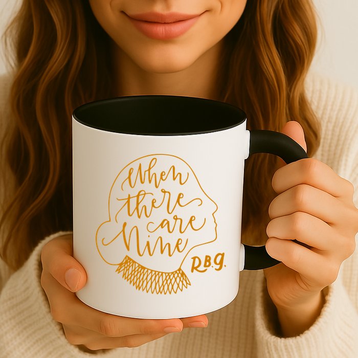 When There Are Nine RBG Quote Ruth Bader Ginsburg Tribute Coffee Mug