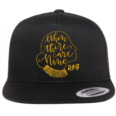 When There Are Nine RBG Quote Ruth Bader Ginsburg Tribute Flat Bill Trucker Hat