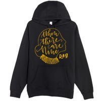 When There Are Nine RBG Quote Ruth Bader Ginsburg Tribute Premium Pullover Hoodie