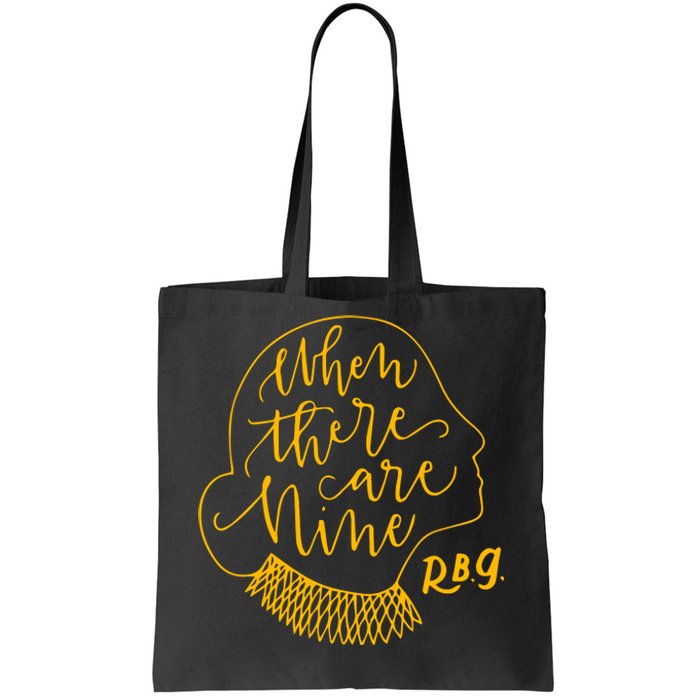 When There Are Nine RBG Quote Ruth Bader Ginsburg Tribute Tote Bag