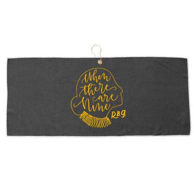 When There Are Nine RBG Quote Ruth Bader Ginsburg Tribute Large Microfiber Waffle Golf Towel