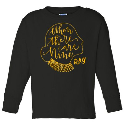 When There Are Nine RBG Quote Ruth Bader Ginsburg Tribute Toddler Long Sleeve Shirt