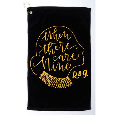 When There Are Nine RBG Quote Ruth Bader Ginsburg Tribute Golf Towel