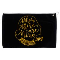 When There Are Nine RBG Quote Ruth Bader Ginsburg Tribute Grommeted Golf Towel