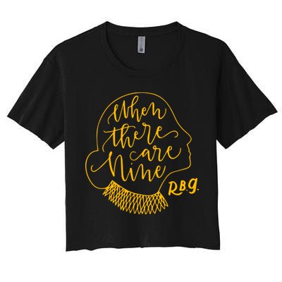 When There Are Nine RBG Quote Ruth Bader Ginsburg Tribute Crop Top